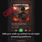 Custom Walk-Up Anthems